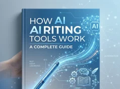 How AI Writing Tools Work: A Complete Guide How AI Writing Tools Work A Complete Guide